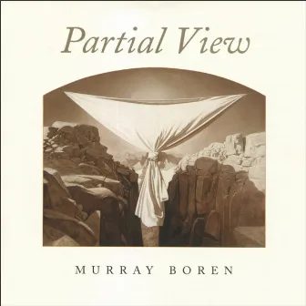 Partial View by Murray Boren