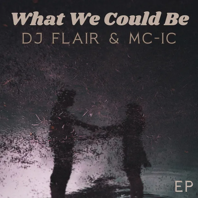 What We Could Be EP