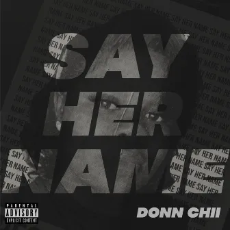 Say Her Name by Donn Chii