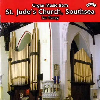 Organ Music from St. Jude's Church, Southsea by Ian Tracey