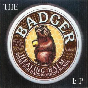 The Badger E.P. by Bygone Dave