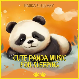 Cute Panda Music for Sleeping by Unknown Artist