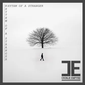 Rhythm Of A Stranger by Cronje Empyre