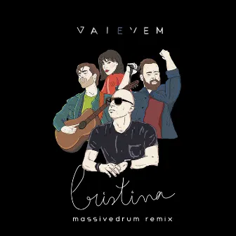 Cristina (Massivedrum Remixes) by Vai e Vem