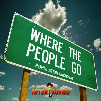 Where the People Go by After Romeo