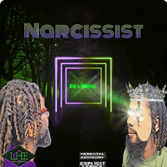 Narcissist by EG Lyrical