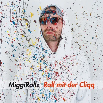 Roll mit der Cliqq by MiggiRollz