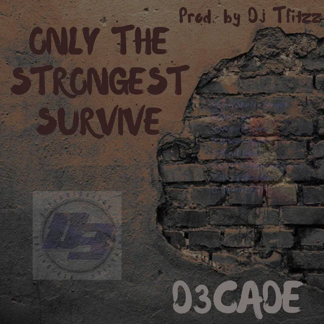 Only the Strongest Survive