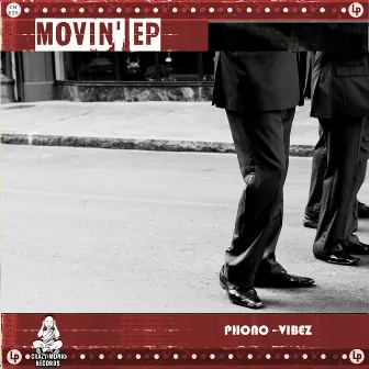 Movin' by Phono-Vibez