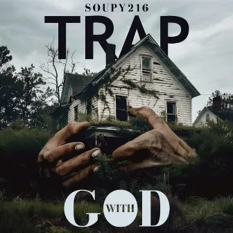 Trap With God by Soupy216