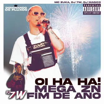 Oi Ha Ha! Mega Zn Fim de Ano by DJ MÁGICO