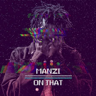 On That by Manzi