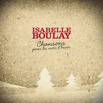 Chansons pour les mois d'hiver by Isabelle Boulay