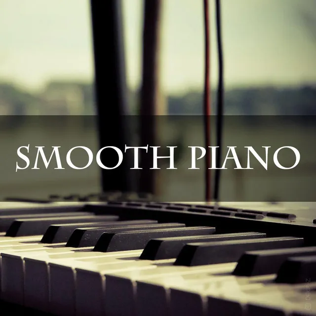 Smooth Piano for Relaxation, Sleep, Study, Therapy, Chill, Zen, Calm, Soft, Yoga, Meditation, Sea