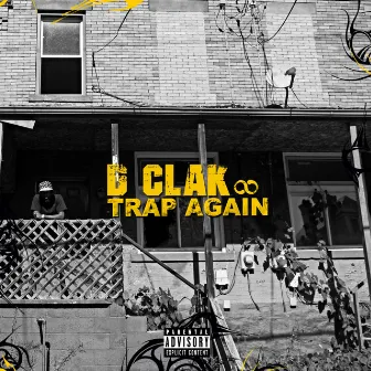 Trap Again by D Clak