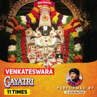 Venkatesa Gayatri 11 Times by T. S. Ranganathan