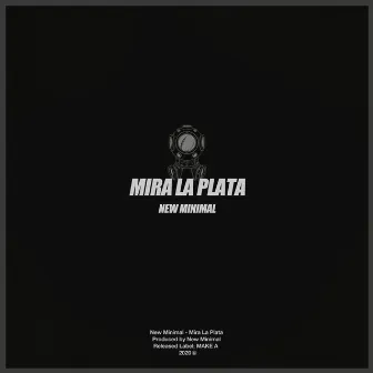 Mira La Plata by New Minimal