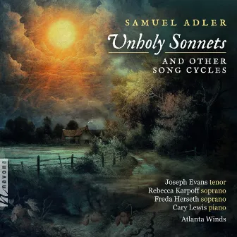 Samuel Adler: Unholy Sonnets & Other Song Cycles by Cary Lewis