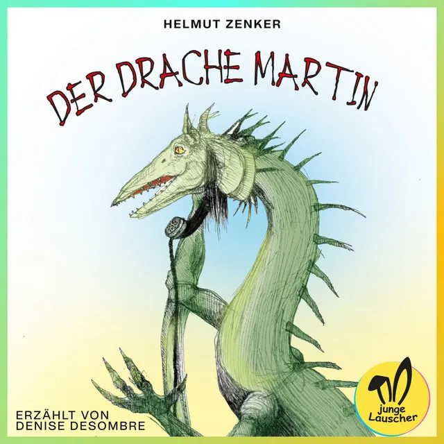 Kapitel 11 - Teil 1 - Der Drache Martin