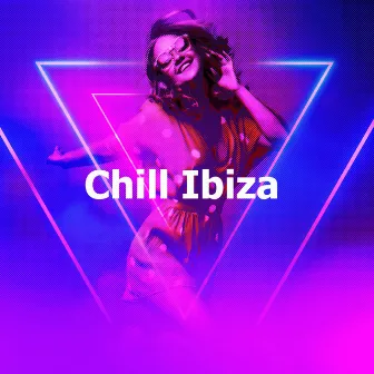 Chill Ibiza by Unknown Artist