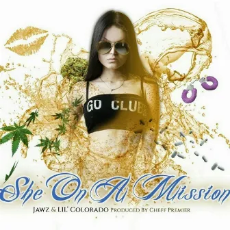 She on a Mission by Lil' Colorado