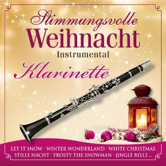 Stimmungsvolle Weihnacht - Klarinette by Anton Hollich