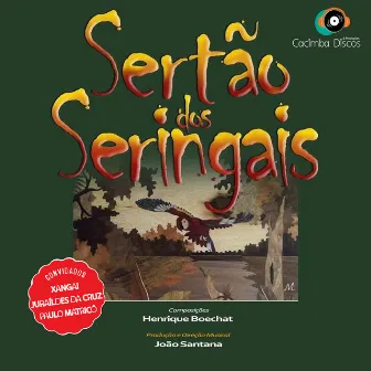 Sertão dos Seringais by Henrique Boechat