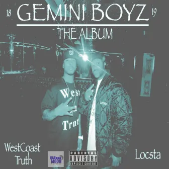 GEMINI BOYZ by Westcoast Truth