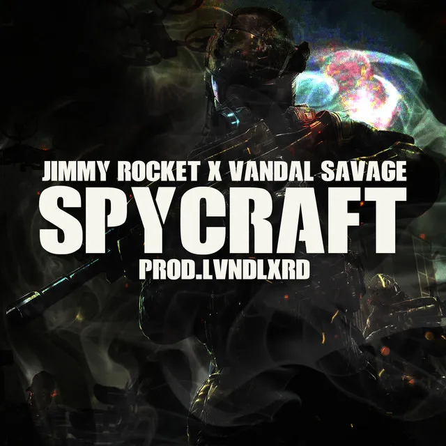 Spycraft (feat. LVNDLXRD & Vandal Savage)