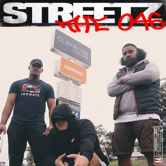 Streetz by The 046