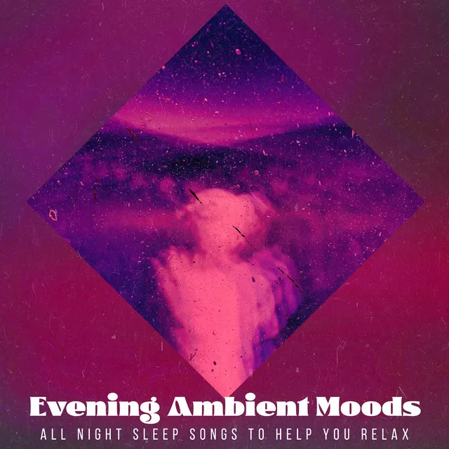 Evening Ambient Moods