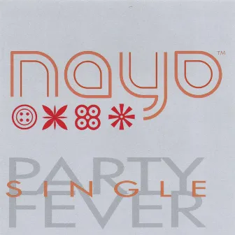 Party Fever [Maxi Single] by NAYO