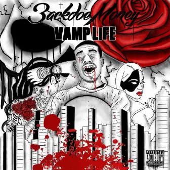 Vamp Life by Backdoe Money