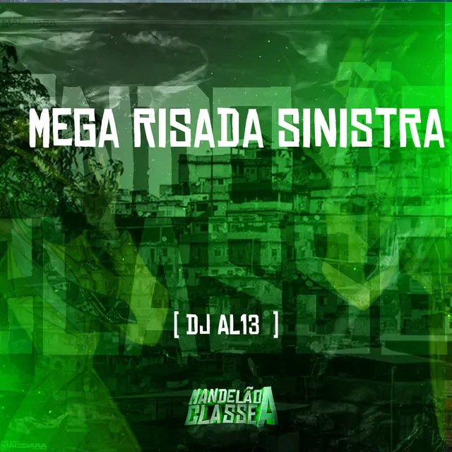 Mega Risada Sinistra