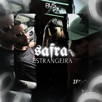 Safra Estrangeira by Nelhe