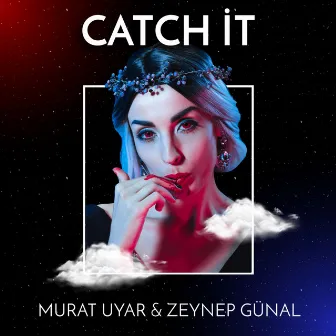 Catch It by Murat Uyar