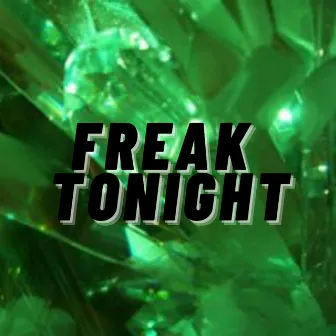 Freak Tonight by ayjaffet