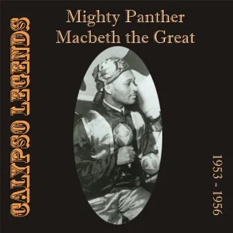 Calypso Legends - Mighty Panther / Macbeth the Great (1953 - 1956) by Macbeth the Great