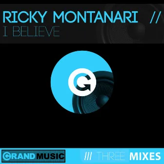 I Believe by Ricky Montanari