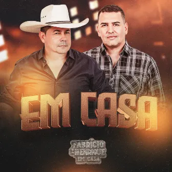 Em Casa (Ao Vivo) by Fabrício & Henrique