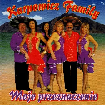 Moje Przeznaczenie by Karpowicz Family