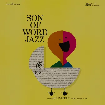 Son Of Word Jazz by Ken Nordine