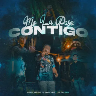 Me la Paso Contigo by Lele Music