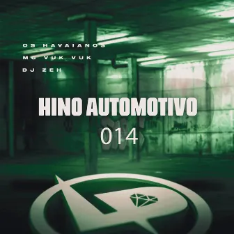 Hino Automotivo 014 by Os Havaianos