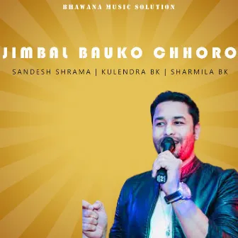 Jimbal Bauko Chhoro by Kulendra Bk