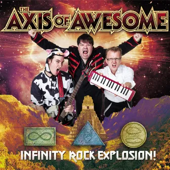 Infinity Rock Explosion! by The Axis of Awesome