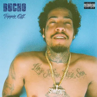 Toppin Off by Bucho