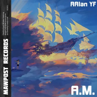 A.M. by AAlan YF