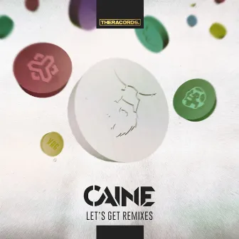 Let's Get (Remixes) by Caine