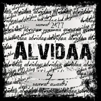 Alvidaa (Original) by Samrat Awasthi